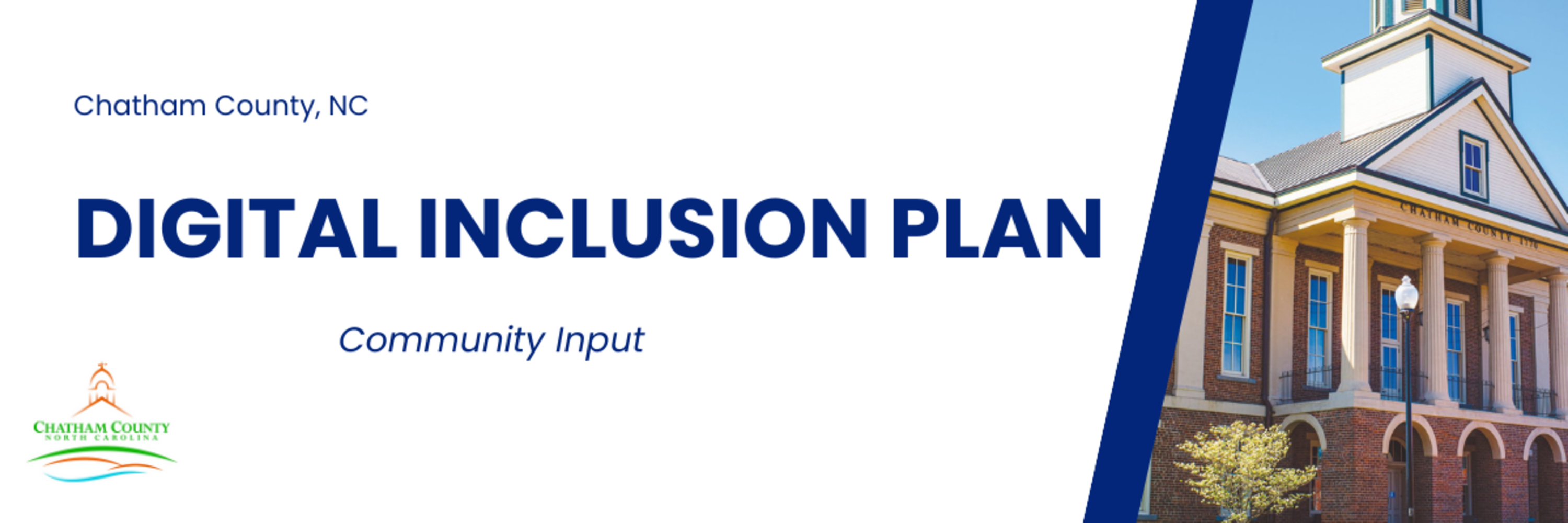 Chatham County Digital Inclusion Plan Community Input - PublicInput